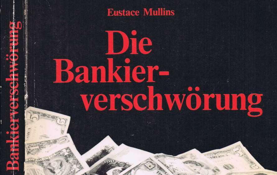 Eustace Mullins: Bankierverschwörung – Vorwort des Verlages