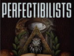 2009: Perfectibilists: Publisher’s Foreword